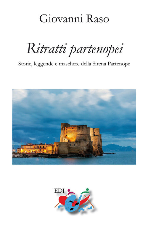 Cover of Ritratti partenopei. Storie, leggende e maschere della Sirena Partenope