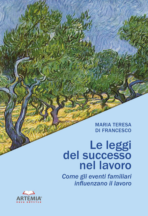 Cover of leggi del successo nel lavoro. Come gli eventi familiari influenzano il lavoro