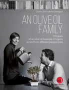 Cover of olive oil family. 110 years of an olive oil business in Liguria as told from different perspectives