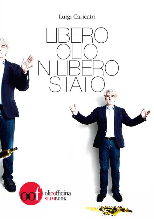 Cover of Libero olio in libero Stato