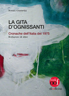 Cover of gita d'Ognissanti. Cronache dell'Italia del 1975. Romanzo di idee