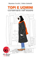 Cover of Topi e uomini. Conservarsi nell'essere