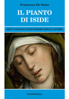 Cover of pianto di Iside. Miti e saggi sull'esoterismo delle lacrime