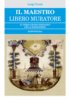 Cover of Maestro Libero Muratore. Il terzo grado iniziatico della massoneria