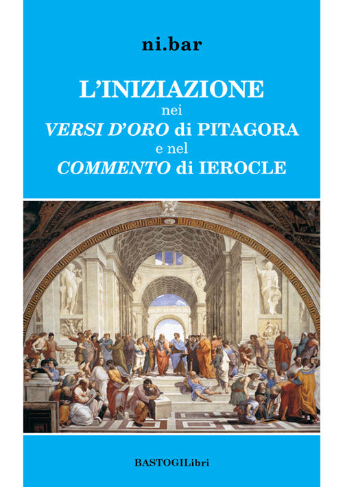 Cover of iniziazione nei versi d'oro di Pitagora e nel Commento di Ierocle