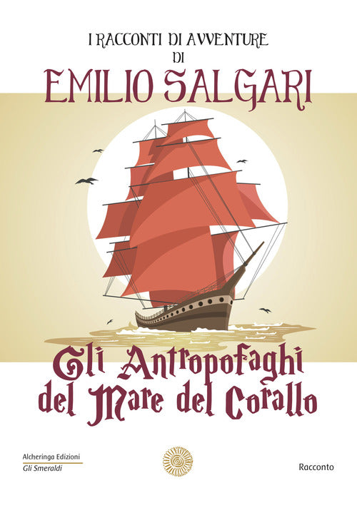 Cover of antropofaghi del mare del corallo. I racconti di avventure di Emilio Salgari