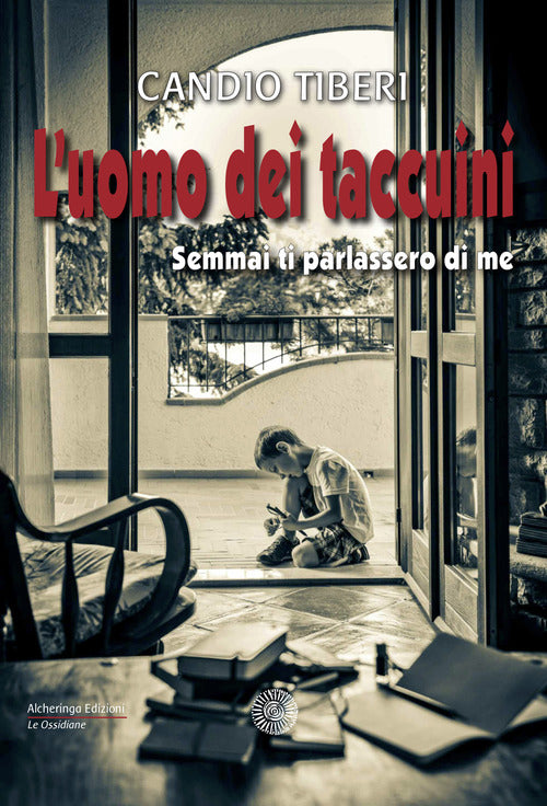 Cover of uomo dei taccuini. Semmai ti parlassero di me