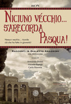 Cover of Niciuno vécchio... s'arecorda Pasqua!. Racconti in dialetto anagnino. Con traduzione
