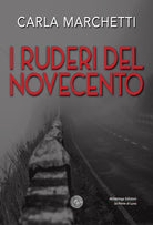Cover of ruderi del Novecento. Favola per un nuovo millennio