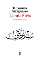 Cover of mia Siria. L'umanità che resiste