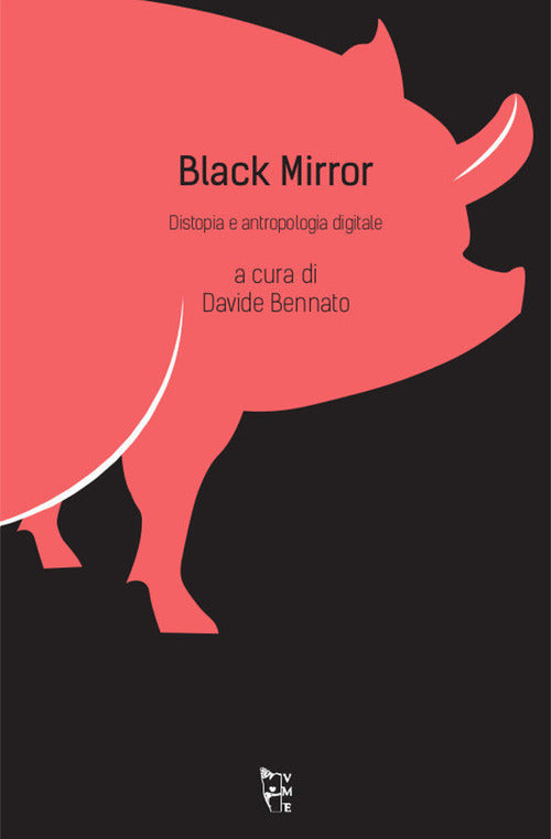 Cover of Black mirror. Distopia e antropologia digitale