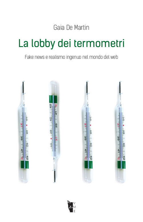 Cover of lobby dei termometri. Fake news e realismo ingenuo nel mondo del web