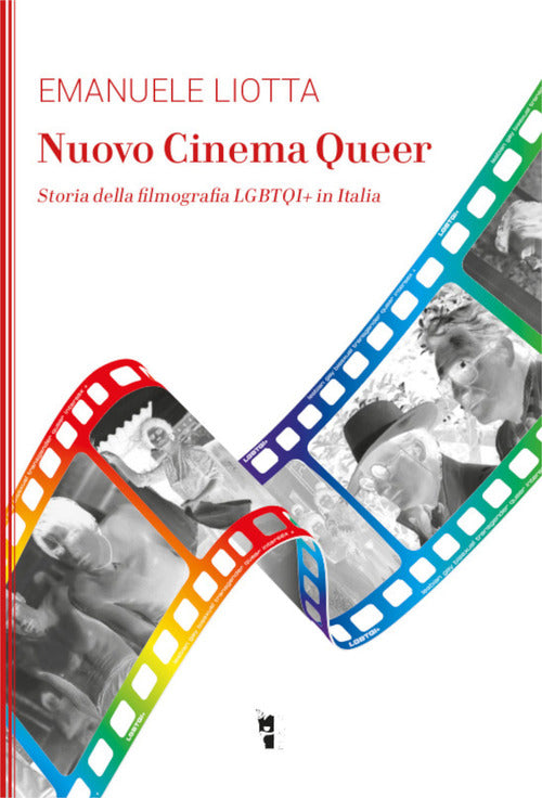 Cover of Nuovo cinema Queer. Storia della filmografia LGBTQI+ in Italia