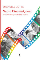 Cover of Nuovo cinema Queer. Storia della filmografia LGBTQI+ in Italia