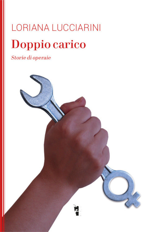 Cover of Doppio carico. Storie di operaie