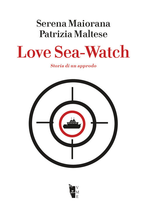 Cover of Love Sea-Watch. Storia di un approdo