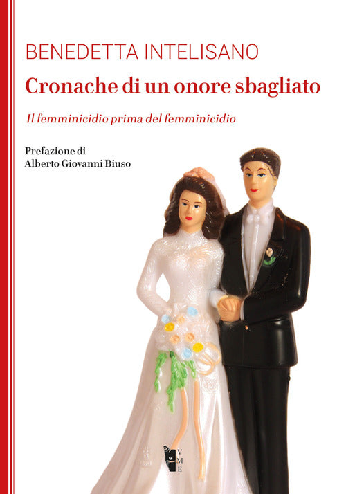 Cover of Cronache di un onore sbagliato. Il femminicidio prima del femminicidio