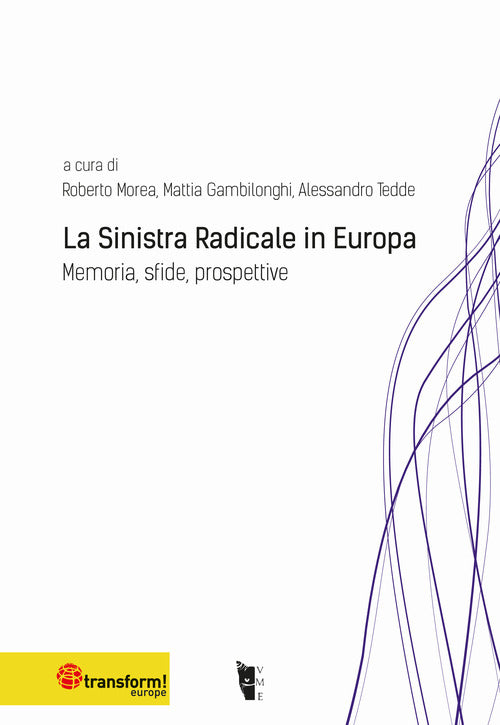 Cover of sinistra radicale in Europa. Memoria, sfide, prospettive