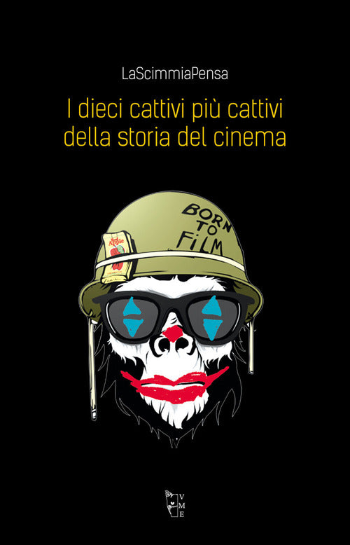 Cover of dieci cattivi più cattivi della storia del cinema