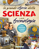 Cover of grande storia della scienza e della tecnologia