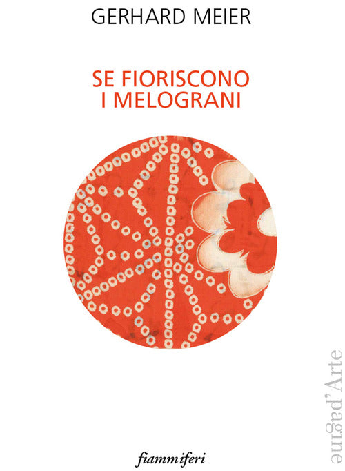 Cover of Se fioriscono i melograni