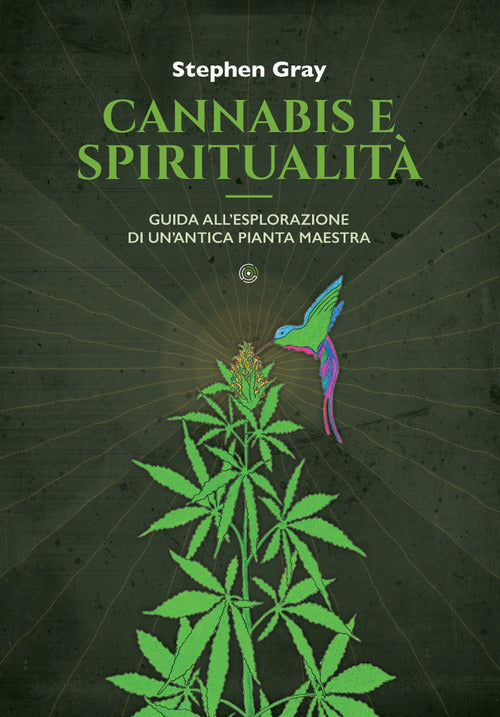 Cover of Cannabis e spiritualità. Guida all’esplorazione di un’antica pianta maestra
