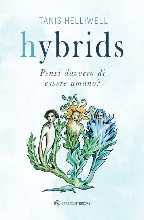 Cover of Hybrids. Pensi davvero di essere umano?