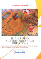 Cover of metodo autobiografico creativo. Intelligenza emotiva e narrazione di sé con la tecnica della fiabazione per la crescita personale