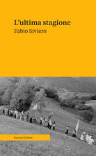 Cover of ultima stagione. Voci e memorie della civiltà contadina