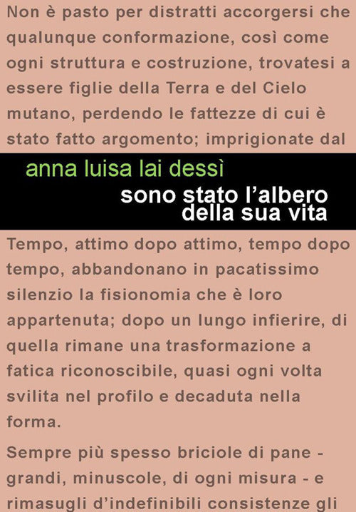 Sono stato l'albero della sua vita