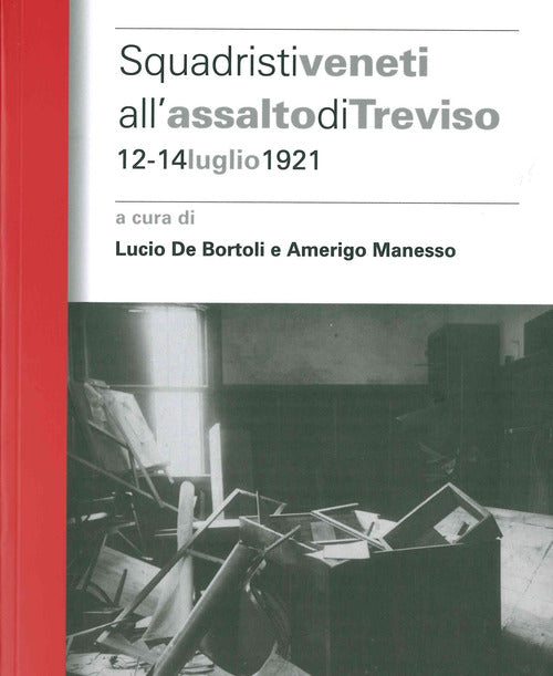 Cover of Squadristi veneti all'assalto di Treviso. 12-14 luglio 1921