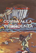 Cover of Corsa alla presidenza