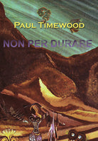 Cover of Non per durare. Limited life on the dark planet