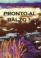 Cover of Pronto al balzo?
