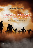 Cover of Angela Merkel contro i morti viventi. E tu da che parte stai?