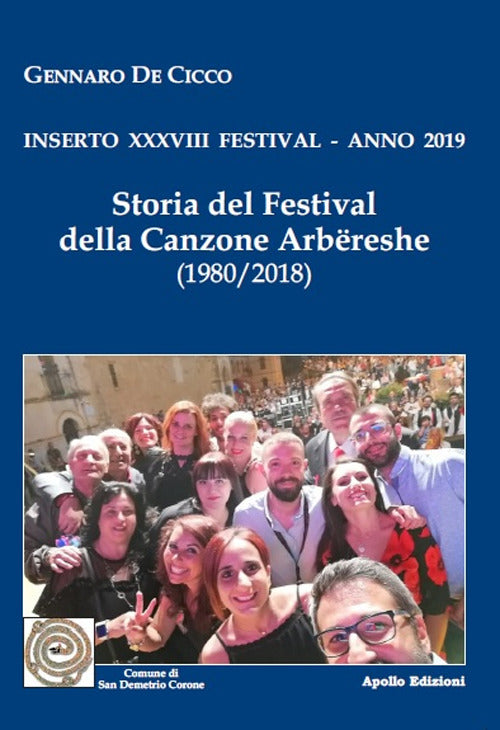 Cover of Storia del Festival della canzone arbëreshe. Inserto 38° Festival, anno 2019