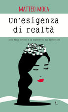 Cover of esigenza di realtà. Anna Maria Ortese e la dipendenza dal fantastico