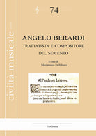 Cover of Angelo Berardi. Trattatista e compositore del Seicento