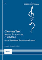 Cover of Clemente Terni musico francescano (1918-2004). Atti del Simposio per il centenario dalla nascita