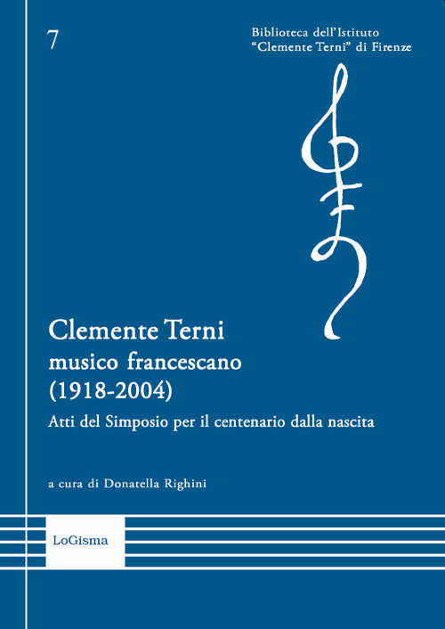 Cover of Clemente Terni musico francescano (1918-2004). Atti del Simposio per il centenario dalla nascita