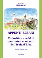 Cover of Appunti elbani. Curiosità e aneddoti per turisti e amanti dell'isola d'Elba