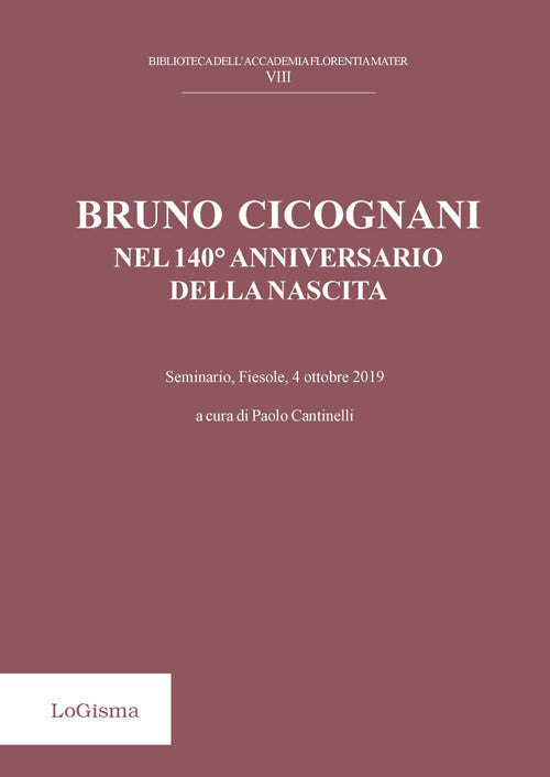 Cover of Bruno Cicognani nel 140° anniversario della nascita. Seminario, Fiesol, 4 ottobre 2019