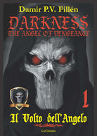 Cover of volto dell'angelo. Darkness. The angel of vengeance