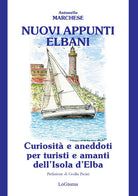 Cover of Nuovi appunti elbani. Curiosità e aneddoti per turisti e amanti dell'Isola d'Elba