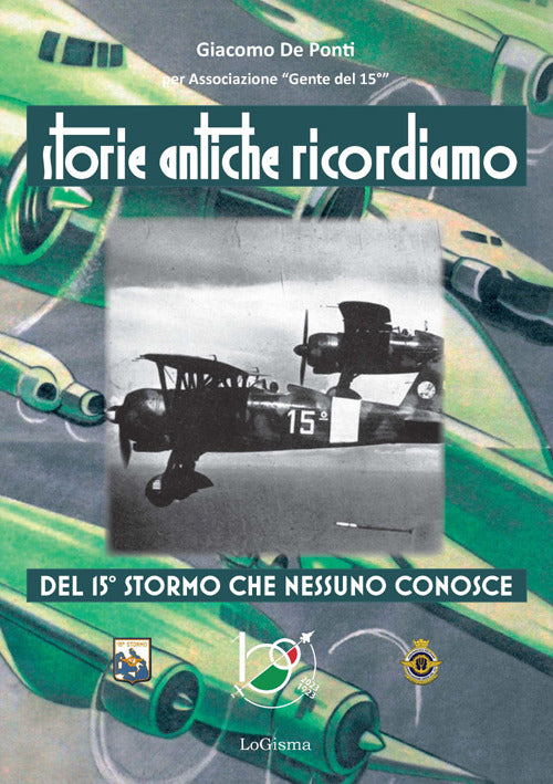 Cover of Storie antiche ricordiamo, del 15° Stormo che nessuno conosce