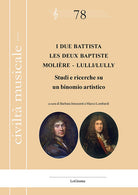 I due Battista. Studi e ricerche su un binomio artistico-Les deux Baptiste. Molire - Lulli/Lully