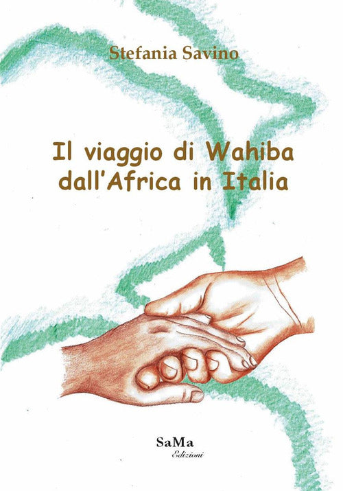 Cover of viaggio di Wahiba dall'Africa in Italia