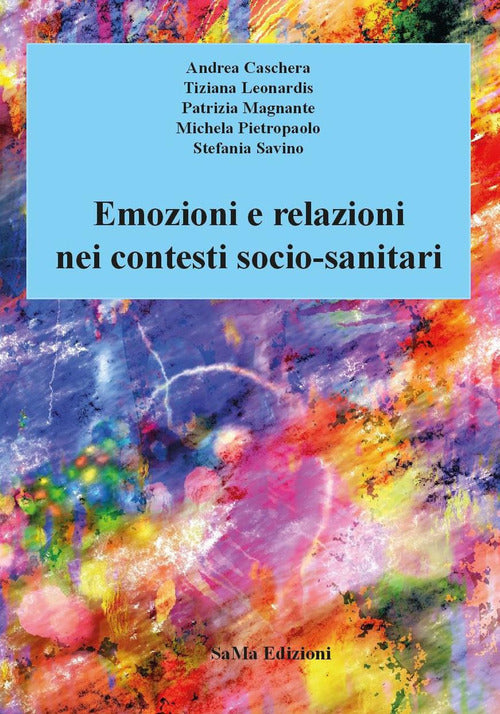 Cover of Emozioni e relazioni nei contesti socio-sanitari