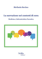 Cover of narrazione nei contesti di cura. Medicina e infermieristica narrativa