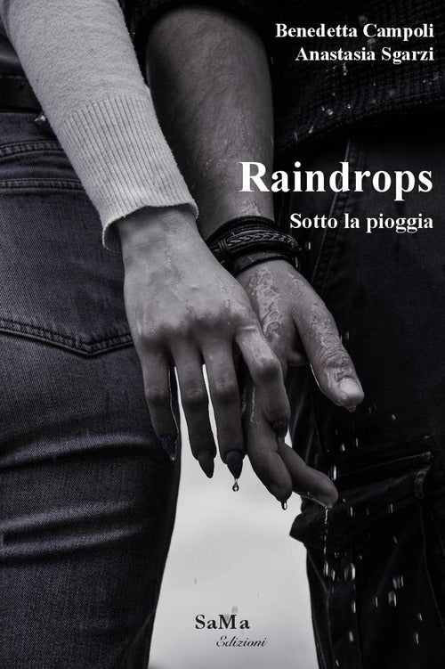 Cover of Raindrops. Sotto la pioggia
